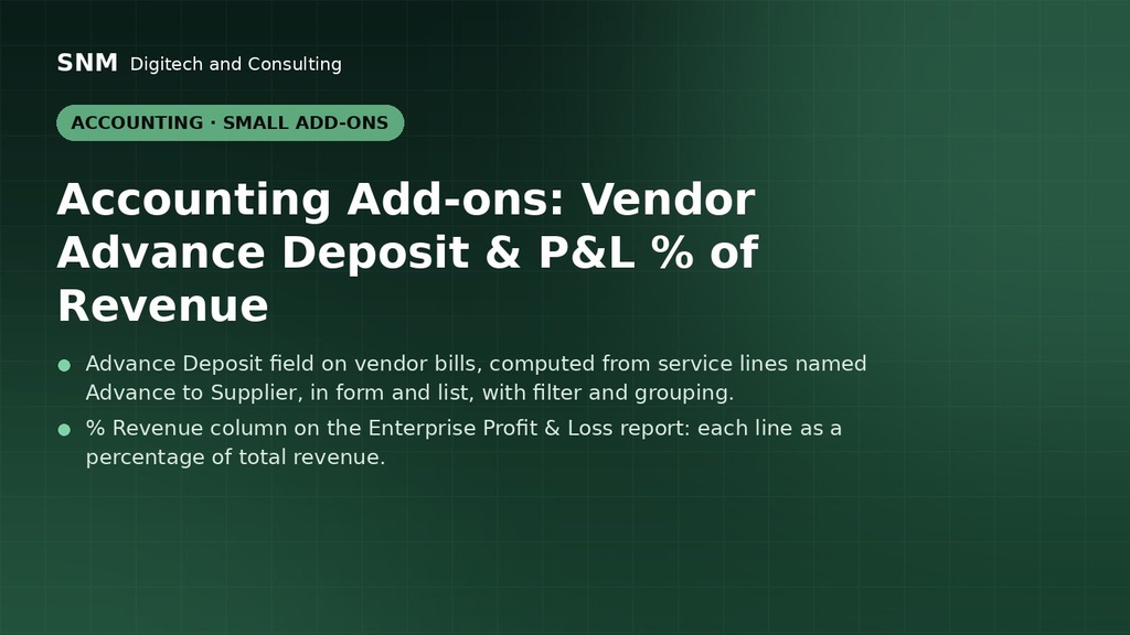 Accounting Add-ons: Vendor Advance Deposit & P&L % of Revenue